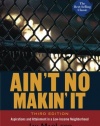 Ain't No Makin' It: Aspirations and Attainment in a Low-Income Neighborhood, 3rd Edition