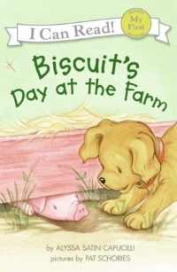 Biscuit's Day at the Farm (My First I Can Read) Biscuit's Day at the Farm (My First I Can Read)
