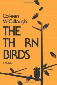 The Thorn Birds: A Novel The Thorn Birds: A Novel
