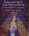 Queen Eleanor: Independent Spirit of the Medieval World