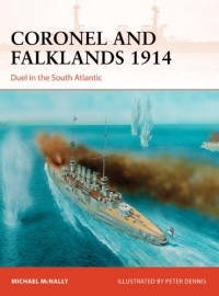 Coronel and Falklands 1914: Duel in the South Atlantic (Campaign) Coronel and Falklands 1914: Duel in the South Atlantic (Campaign)