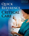 Quick Reference to Critical Care