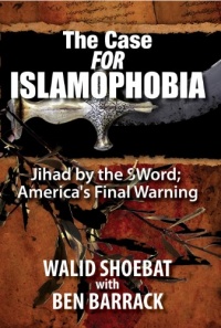 The Case FOR Islamophobia: Jihad by the Word; America's Final Warning The Case FOR Islamophobia: Jihad by the Word; America's Final Warning