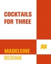 Cocktails for Three