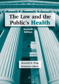 The Law and the Public's Health The Law and the Public's Health
