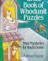 Great Book Of Whodunit Puzzles: Mini-Mysteries For You To Solve