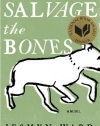 Salvage the Bones: A Novel