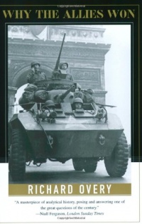 Why the Allies Won Why the Allies Won