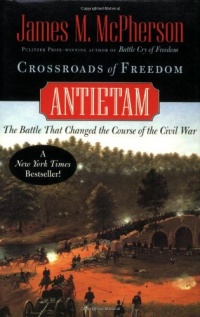 Crossroads of Freedom: Antietam (Pivotal Moments in American History) Crossroads of Freedom: Antietam (Pivotal Moments in American History)