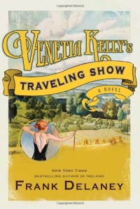 Venetia Kelly's Traveling Show: A Novel of Ireland