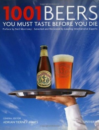 1001 Beers You Must Taste Before You Die (1001 (Universe)) 1001 Beers You Must Taste Before You Die (1001 (Universe))