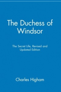The Duchess of Windsor: The Secret Life The Duchess of Windsor: The Secret Life