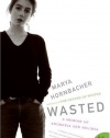 Wasted: A Memoir of Anorexia and Bulimia (P.S.)