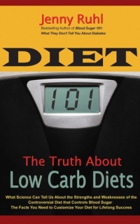 Diet 101: The Truth About Low Carb Diets Diet 101: The Truth About Low Carb Diets