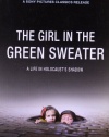 The Girl in the Green Sweater: A Life in Holocaust's Shadow