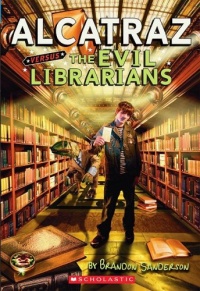 Alcatraz versus the Evil Librarians (Alcatraz, No. 1) Alcatraz versus the Evil Librarians (Alcatraz, No. 1)