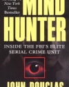 Mind Hunter: Inside the FBI's Elite Serial Crime Unit