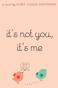 It's Not You, It's Me It's Not You, It's Me