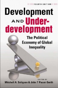 Development and Underdevelopment: The Political Economy of Global Inequality Development and Underdevelopment: The Political Economy of Global Inequality