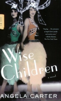 Wise Children: A Novel Wise Children: A Novel