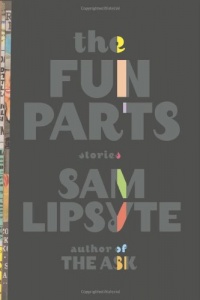 The Fun Parts: Stories The Fun Parts: Stories