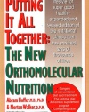 Putting It All Together: The New Orthomolecular Nutrition