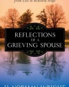 Reflections of a Grieving Spouse: The Unexpected Journey from Loss to Renewed Hope