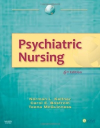 Psychiatric Nursing, 6e Psychiatric Nursing, 6e