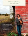 The Dirty Life: A Memoir of Farming, Food, and Love