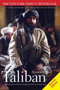 Taliban: Militant Islam, Oil and Fundamentalism in Central Asia, Second Edition Taliban: Militant Islam, Oil and Fundamentalism in Central Asia, Second Edition