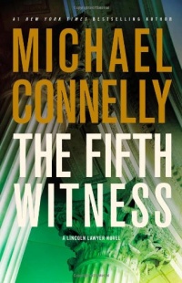 The Fifth Witness (A Lincoln Lawyer Novel) The Fifth Witness (A Lincoln Lawyer Novel)