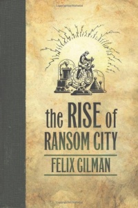 The Rise of Ransom City The Rise of Ransom City