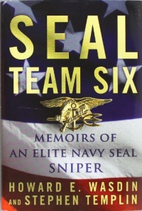 SEAL Team Six: Memoirs of an Elite Navy SEAL Sniper SEAL Team Six: Memoirs of an Elite Navy SEAL Sniper