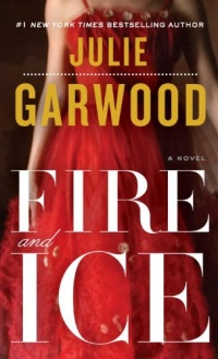 Fire and Ice: A Novel Fire and Ice: A Novel