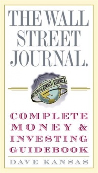 The Wall Street Journal Complete Money and Investing Guidebook (The Wall Street Journal Guidebooks) The Wall Street Journal Complete Money and Investing Guidebook (The Wall Street Journal Guidebooks)