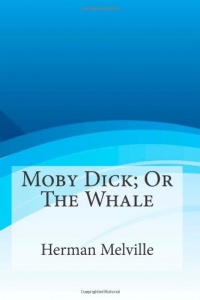 Moby Dick; Or The Whale