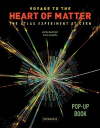 Voyage to the Heart of Matter: The ATLAS Experiment at CERN (Pop-Up Books (Papadakis)) Voyage to the Heart of Matter: The ATLAS Experiment at CERN (Pop-Up Books (Papadakis))
