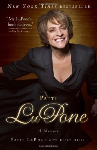 Patti LuPone: A Memoir Patti LuPone: A Memoir