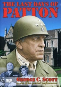 George C. Scott: The Last Days of Patton George C. Scott: The Last Days of Patton
