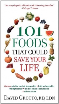 101 Foods That Could Save Your Life 101 Foods That Could Save Your Life