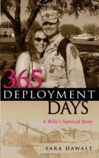 365 Deployment Days: A Wife's Survival Story 365 Deployment Days: A Wife's Survival Story