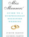 Miss Manners' Guide to a Surprisingly Dignified Wedding