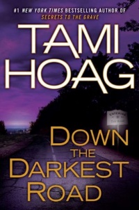 Down the Darkest Road Down the Darkest Road