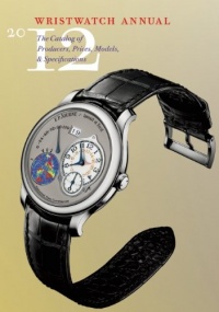 Wristwatch Annual 2012: The Catalog of Producers, Prices, Models, and Specifications Wristwatch Annual 2012: The Catalog of Producers, Prices, Models, and Specifications