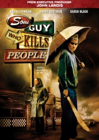 Some Guy Who Kills People Some Guy Who Kills People