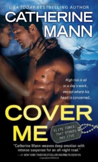 Cover Me (Elite Force: That Others May Live) Cover Me (Elite Force: That Others May Live)