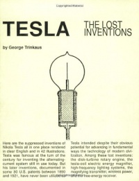 Tesla : The Lost Inventions Tesla : The Lost Inventions