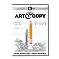 Art & Copy: Inside Advertising's Creative Revolution Art & Copy: Inside Advertising's Creative Revolution