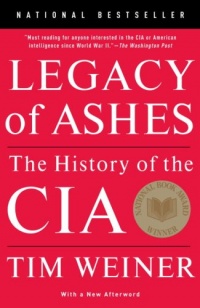 Legacy of Ashes: The History of the CIA Legacy of Ashes: The History of the CIA