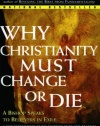 Why Christianity Must Change or Die: A Bishop Speaks to Believers In Exile